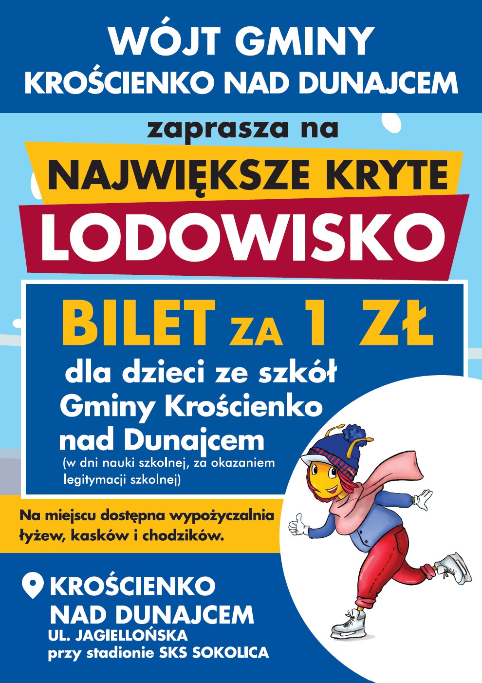 WÓJT GMINY KROŚCIENKO ZAPRASZA _Plakat A0 (481x1189 mm) _Lodowisko KROŚCIE...NAJCEM